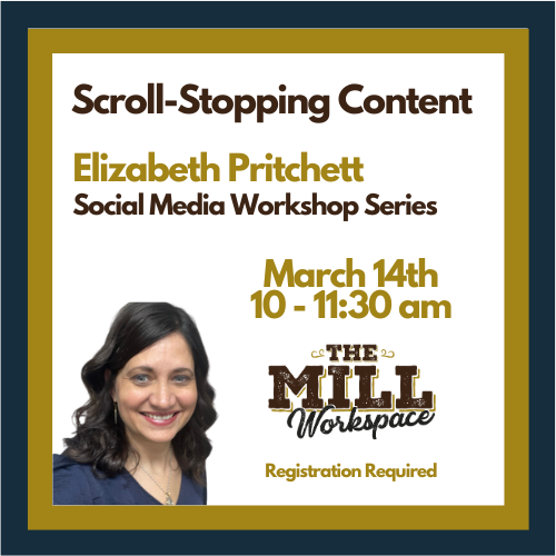 Workshops at The Mill - How to Create Scroll-Stopping Social Content