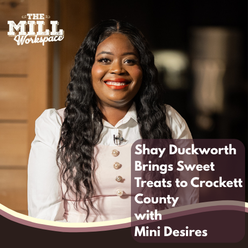 Shay Duckworth Brings Sweet Treats to Crockett County with Mini Desires